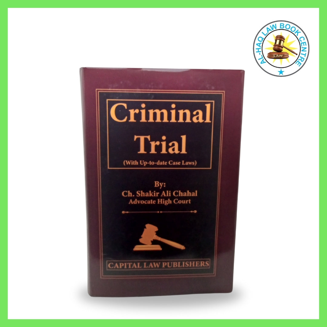 Criminal Trial In Pakistan edition 2025