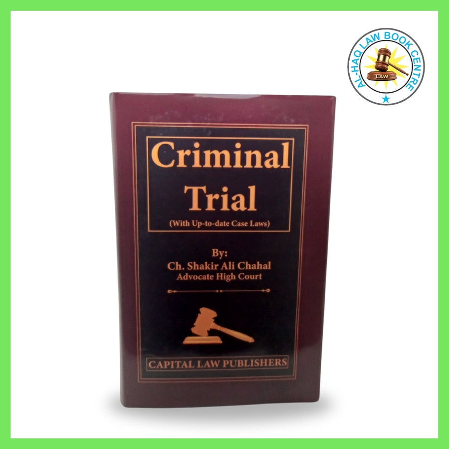 Criminal Trial In Pakistan edition 2025