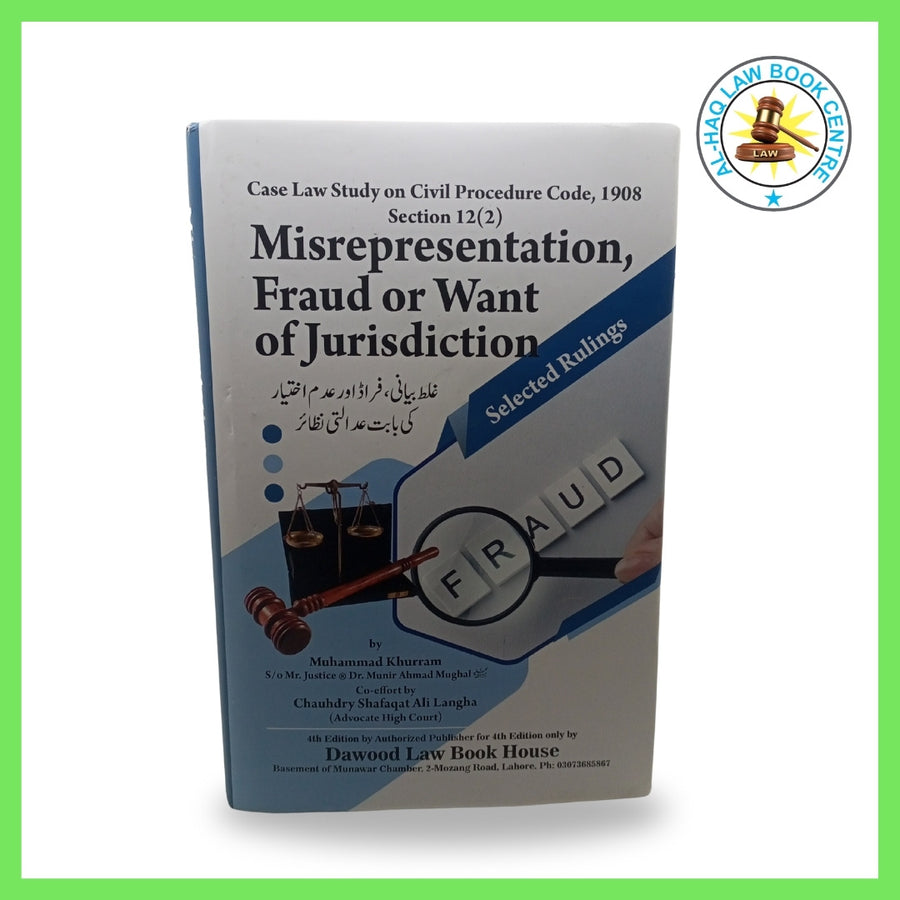 Misrepresentation, Fraud or Want of Jurisdiction