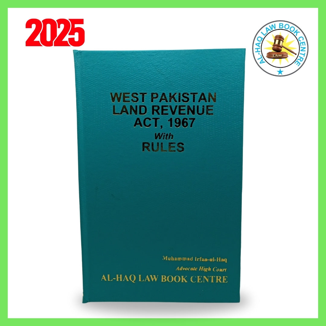 The West Pakistan Land Revenue (1967) Bare Act with Rules in Paskistan (Edition 2025)