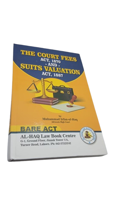 The Court Fees and Suits Valuation (Act 1870)