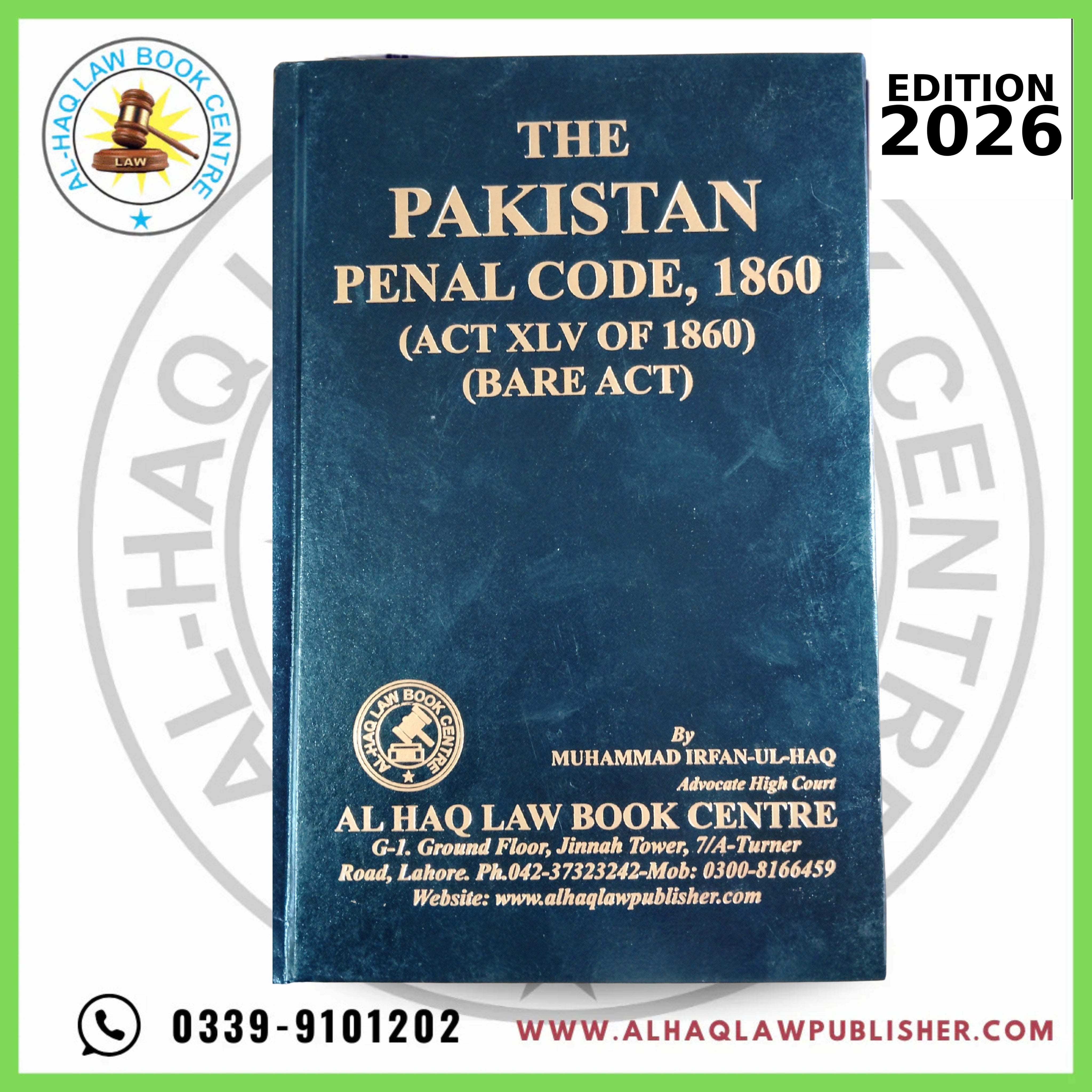 PPC The Pakistan Penal Code 1860 Edition 2026 – Al-Haq Law Book Centre
