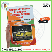 Manual of Firearms, Explosives Forensic Ballistic laws